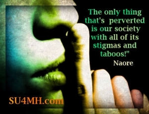 Cita sobre el estigma del tabú y la salud mental: ¡Lo único pervertido es nuestra sociedad con todos sus estigmas y tabúes!