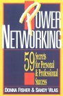 Power Networking: 59 secretos para el éxito personal y profesional