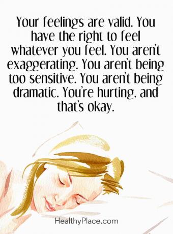 Cita sobre salud mental: tus sentimientos son válidos. Tienes derecho a sentir lo que sientes. No estás exagerando. No estás siendo demasiado sensible. No estás siendo dramático. Te duele, y eso está bien.
