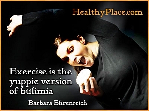 Cita sobre los trastornos alimentarios: el ejercicio es la versión yuppie de la bulimia.