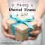 ¿Tener una enfermedad mental es un regalo?