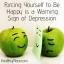 Obligarse a ser feliz es una señal de advertencia de depresión