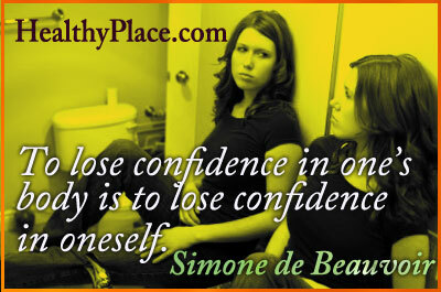 Citas sobre los trastornos alimentarios: perder la confianza en el cuerpo es perder la confianza en uno mismo.