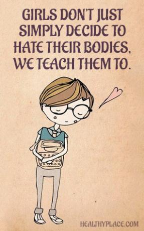 Cita sobre los trastornos alimentarios: las niñas no solo deciden odiar sus cuerpos, sino que les enseñamos a hacerlo.