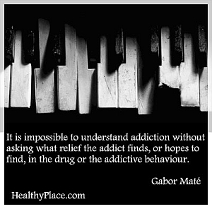 Cita sobre la adicción: es imposible entender la adicción sin preguntar qué alivio encuentra el adicto, o espera encontrar, en la droga o el comportamiento adictivo.